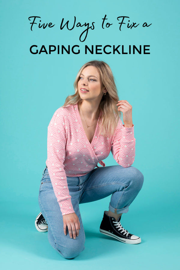 Five Ways to Fix a Gaping Neckline