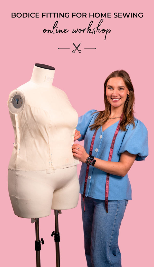 Our teacher Kate standing with a tailors dummy against a pink background. With the title text 'bodice fitting for home sewing online workshop'.
