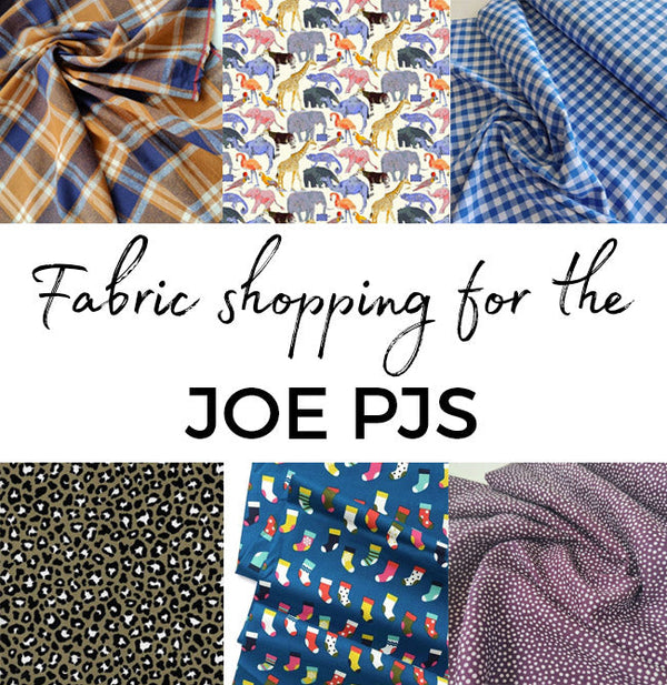 Fabric Shopping for the Joe PJs