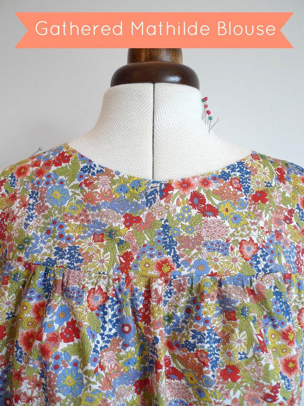 Pattern Hack! Gathered Mathilde Blouse