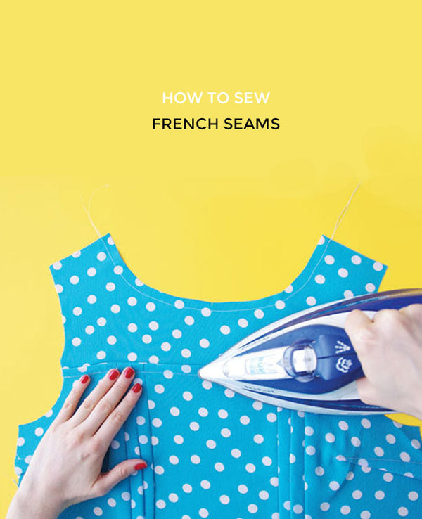 How to Sew French Seams
