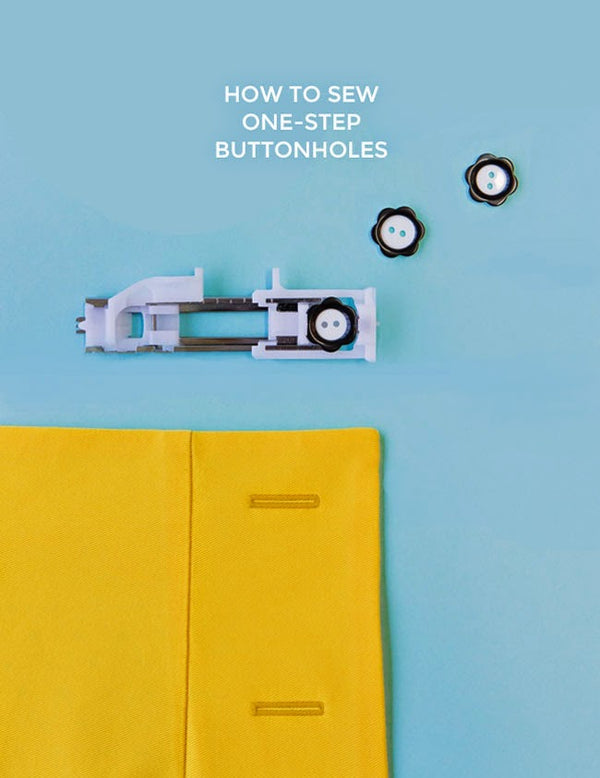 How to Sew One-Step Buttonholes