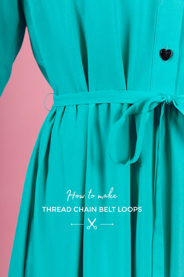 How to Make Thread Chain Belt Loops (with Video!)
