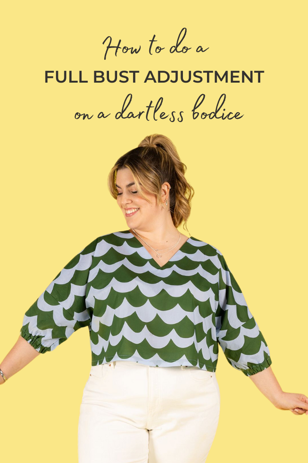 Full Bust Adjustment on a Dartless Bodice