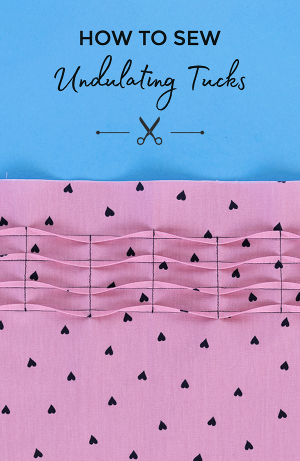 How to Sew Undulating Tucks (with video!)