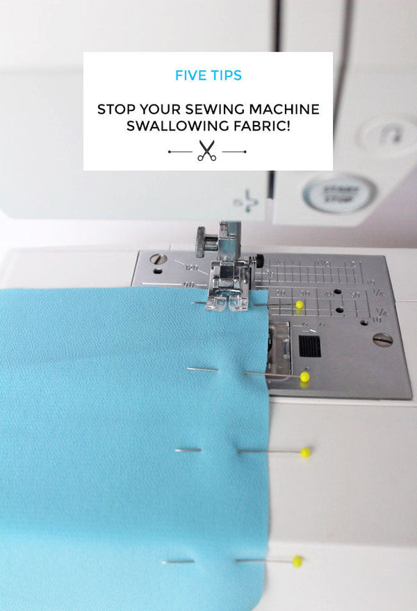 Five Tips to Stop Your Sewing Machine Swallowing Fabric