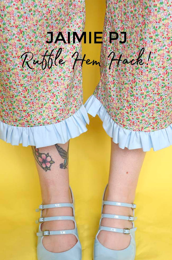Trendy Ruffle Hem Jaimie PJs Hack (+ video tutorial!)