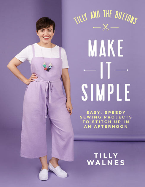 Make It Simple: The inspiration behind my forthcoming book – Tilly and ...