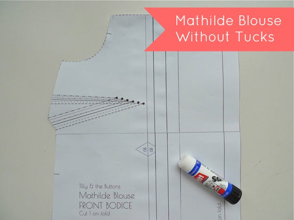 Pattern Hack! Mathilde Blouse Without Tucks