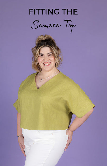 Fitting the Samara Top Sewing Pattern – Tilly and the Buttons