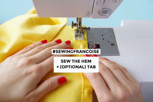 #SewingFrancoise: Sew the Hem + (Optional) Tab