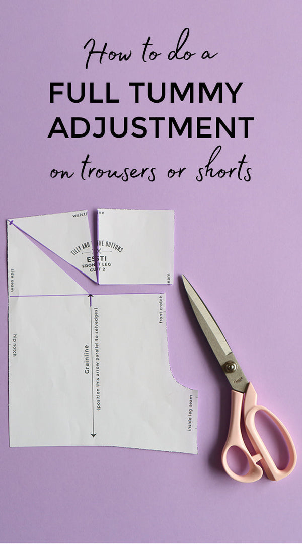 How To Do A Full Tummy Adjustment on Trousers or Shorts