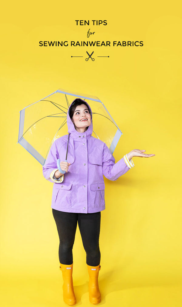 Ten Tips for Sewing Rainwear Fabrics