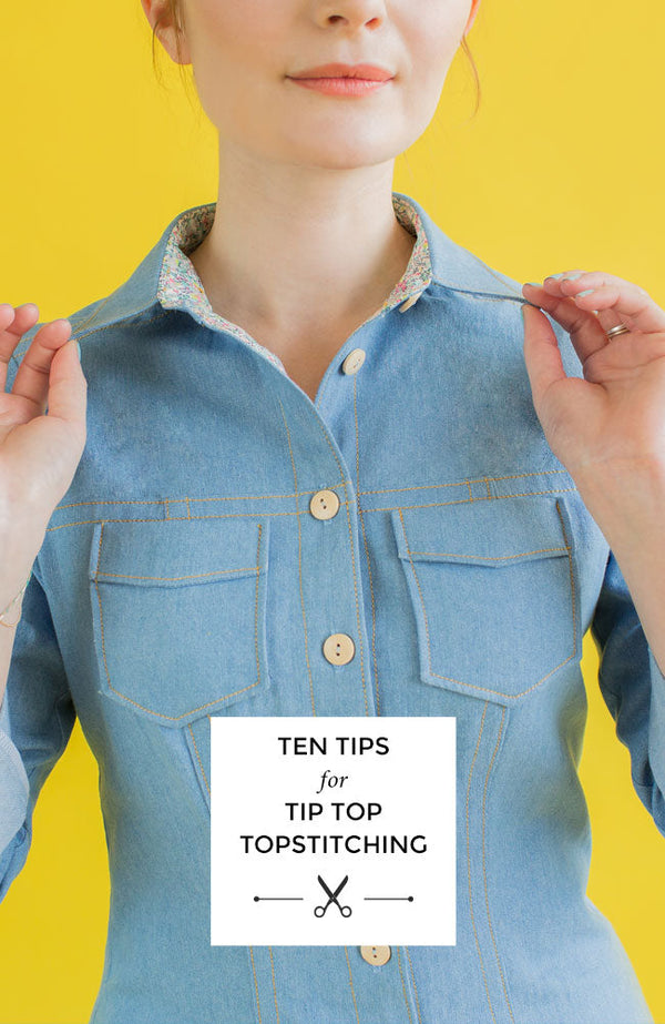 Ten Tips for Tip Top Topstitching