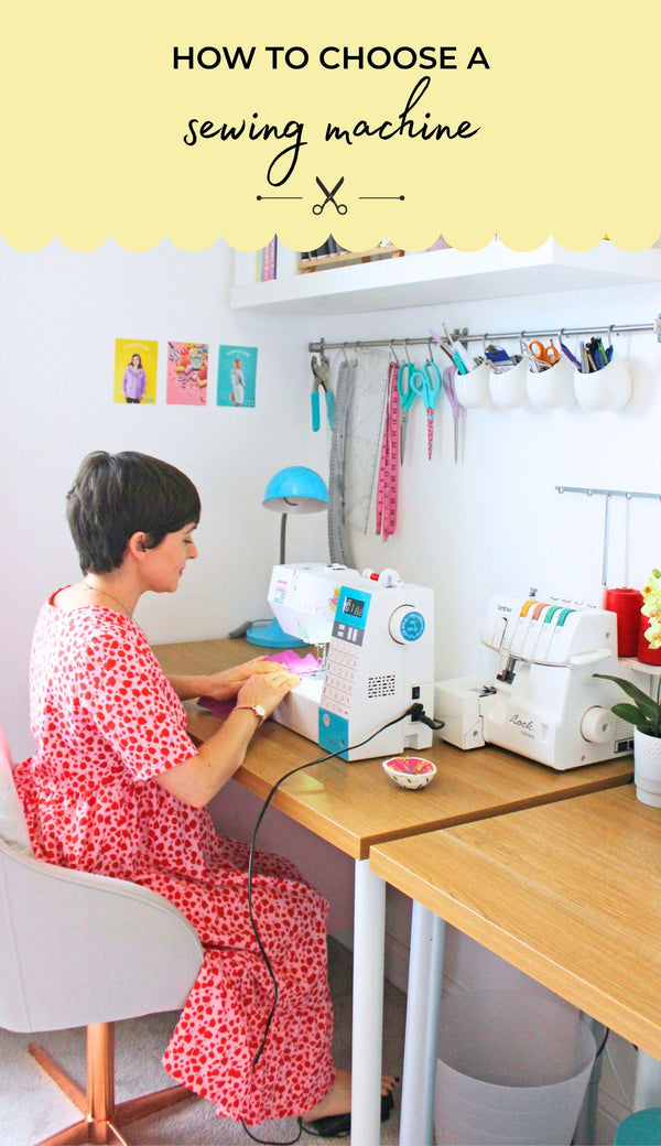 Tilly sitting at a sewing machine with the title 'how to choose a sewing machine'