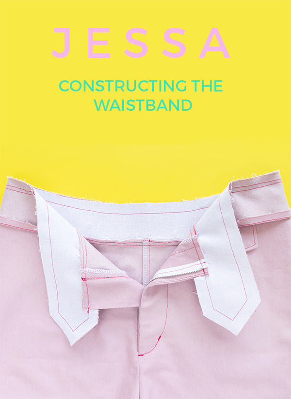 Jessa: Constructing and attaching the waistband