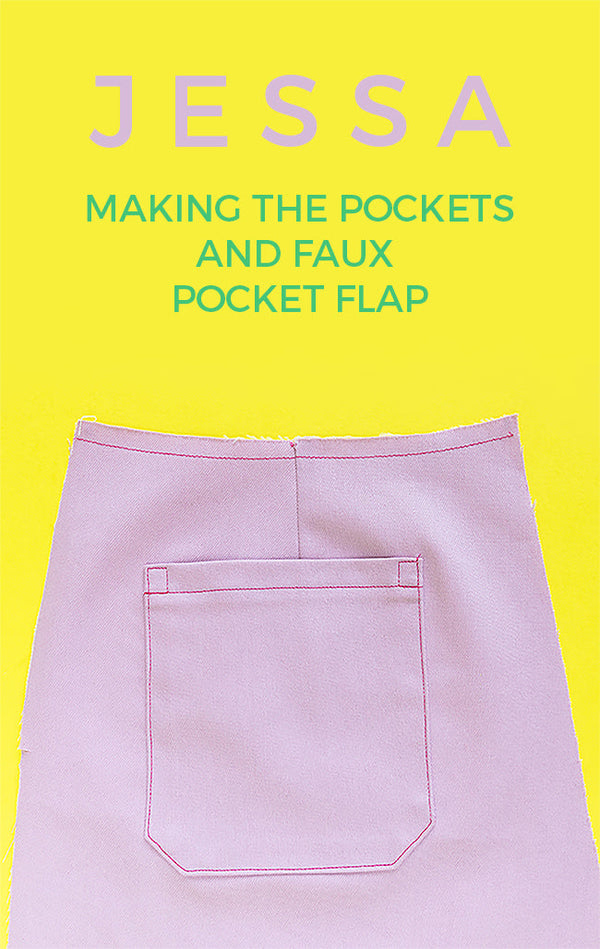 Jessa: Making the pockets and faux pocket flap