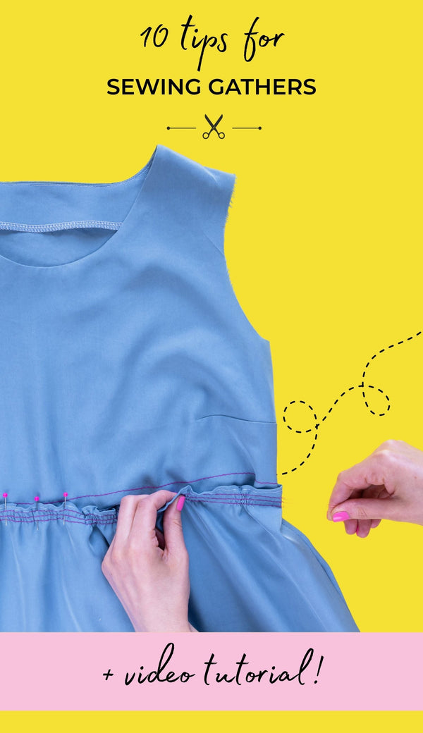 A hand pulling the gather threads on the skirt of a sewing project. With the title text 'Ten Tips for Sewing Gathers - With Video!'